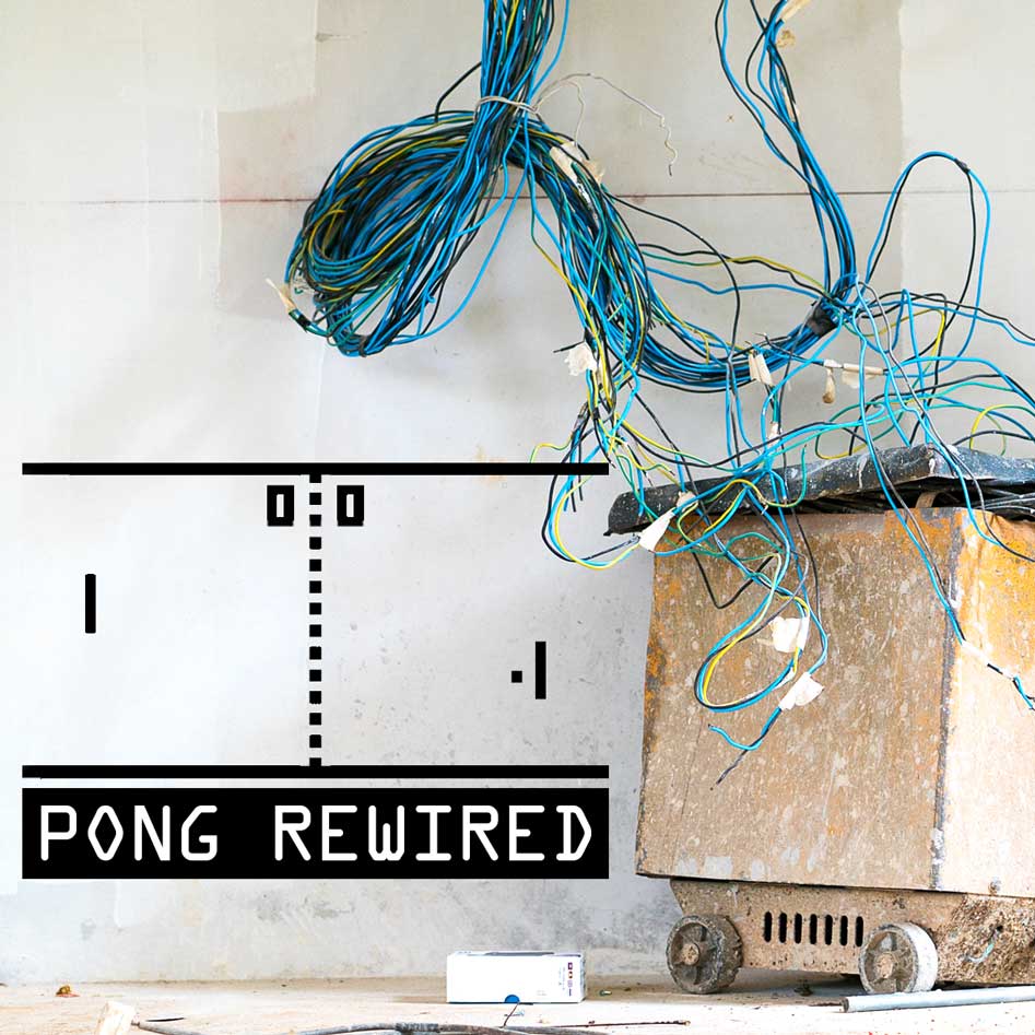Pong Rewired