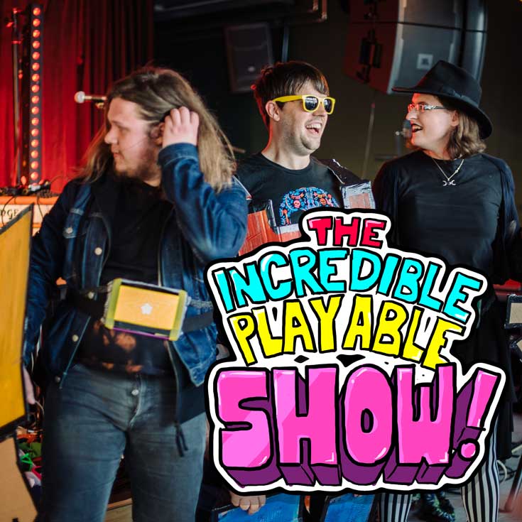 The Incredible Playable Show